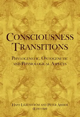 Liljenström / Århem | Consciousness Transitions | Buch | 978-0-444-52977-0 | sack.de