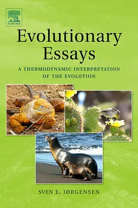 Jorgensen / Jørgensen | Evolutionary Essays: A Thermodynamic Interpretation of the Evolution | Buch | 978-0-444-52996-1 | sack.de