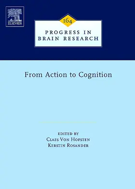 Von Hofsten / Rosander | From Action to Cognition | Buch | 978-0-444-53016-5 | www.sack.de
