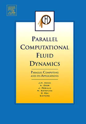 Kwon / Periaux / Fox |  Parallel Computational Fluid Dynamics 2006 | Buch |  Sack Fachmedien