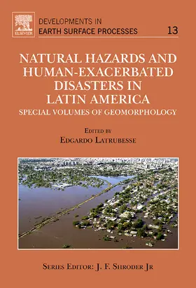 Latrubesse |  Natural Hazards and Human-Exacerbated Disasters in Latin America | Buch |  Sack Fachmedien