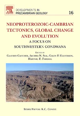 Gaucher / Sial / Halverson |  Neoproterozoic-Cambrian Tectonics, Global Change and Evolution | Buch |  Sack Fachmedien
