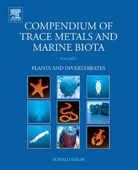 Eisler |  Compendium of Trace Metals and Marine Biota | Buch |  Sack Fachmedien