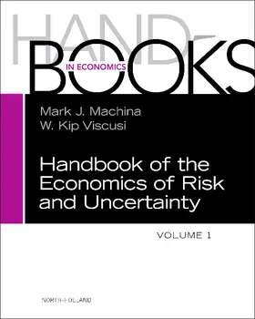 Machina / Viscusi | Handbook of the Economics of Risk and Uncertainty | Buch | 978-0-444-53685-3 | www.sack.de