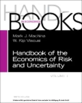 Machina / Viscusi |  Handbook of the Economics of Risk and Uncertainty | eBook | Sack Fachmedien