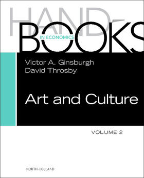 Throsby / Ginsburgh | Handbook of the Economics of Art and Culture | Buch | 978-0-444-53776-8 | sack.de