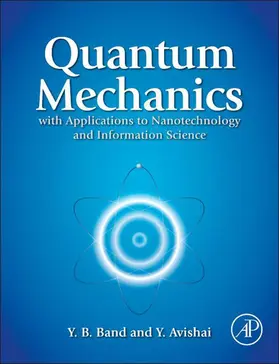 Band / Avishai | Quantum Mechanics with Applications to Nanotechnology and Information Science | E-Book | sack.de