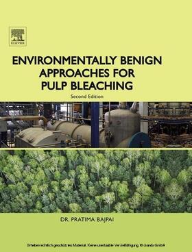 Bajpai | Environmentally Benign Approaches for Pulp Bleaching | E-Book | sack.de