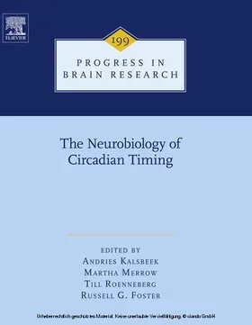 Kalsbeek / Merrow / Roenneberg |  The Neurobiology of Circadian Timing | eBook | Sack Fachmedien