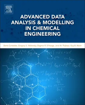 Constales / Yablonsky / D'hooge | Advanced Data Analysis and Modelling in Chemical Engineering | Buch | 978-0-444-59485-3 | sack.de