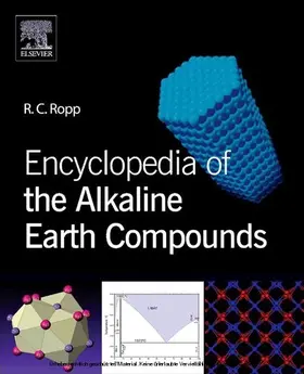 Ropp | Encyclopedia of the Alkaline Earth Compounds | E-Book | www.sack.de