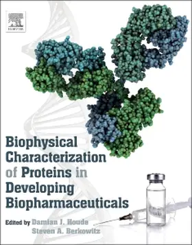 Houde / Berkowitz | Biophysical Characterization of Proteins in Developing Biopharmaceuticals | Buch | 978-0-444-59573-7 | www.sack.de