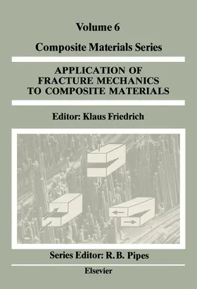 Friedrich |  Application of Fracture Mechanics to Composite Materials | eBook | Sack Fachmedien
