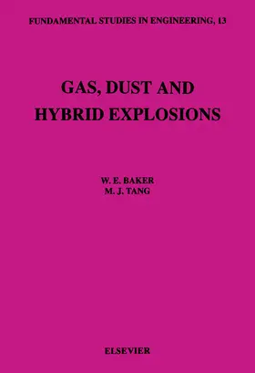 Baker / Tang |  Gas, Dust and Hybrid Explosions | eBook | Sack Fachmedien
