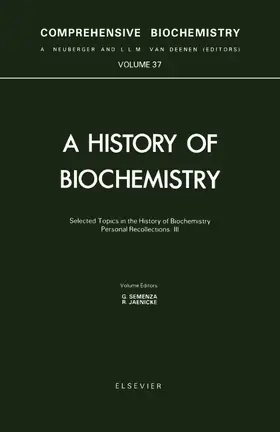 Semenza / Jaenicke |  Selected Topics in the History of Biochemistry. Personal Recollections. Part III | eBook | Sack Fachmedien