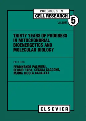 Palmieri / Papa / Saccone |  Thirty Years of Progress in Mitochondrial Bioenergetics and Molecular Biology | eBook | Sack Fachmedien