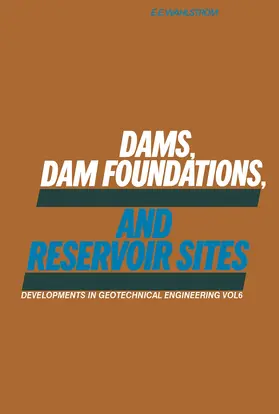 Wahlstrom |  Dams, Dam Foundations, and Reservoir Sites | eBook | Sack Fachmedien