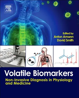 Amann / Davis / Smith | Volatile Biomarkers: Non-Invasive Diagnosis in Physiology and Medicine | Buch | 978-0-444-62613-4 | www.sack.de