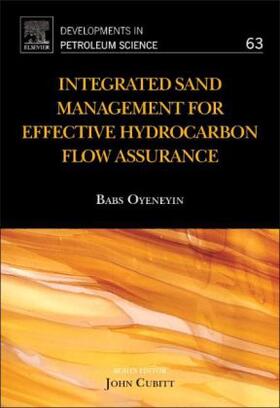 Oyeneyin | Integrated Sand Management For Effective Hydrocarbon Flow As | Buch | 978-0-444-62637-0 | sack.de