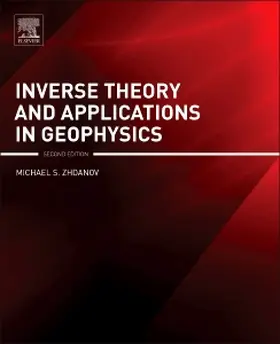 Zhdanov |  Inverse Theory and Applications in Geophysics | Buch |  Sack Fachmedien