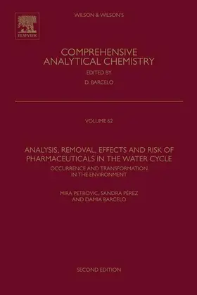 Petrovic / Perez / Barcelo | Analysis, Removal, Effects and Risk of Pharmaceuticals in the Water Cycle | E-Book | sack.de