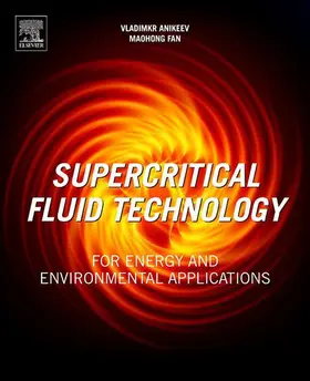 Anikeev / Fan | Supercritical Fluid Technology for Energy and Environmental Applications | E-Book | www.sack.de