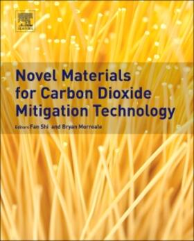 Morreale / Shi |  Novel Materials for Carbon Dioxide Mitigation Technology | Buch |  Sack Fachmedien