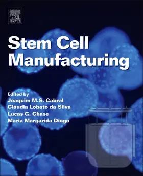 Cabral / Chase / Diogo |  Stem Cell Manufacturing | Buch |  Sack Fachmedien