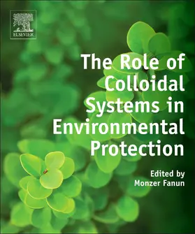 Fanun |  The Role of Colloidal Systems in Environmental Protection | eBook | Sack Fachmedien