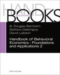 Bernheim / Dellavigna / Laibson |  Handbook of Behavioral Economics - Foundations and Applications 2 | Buch |  Sack Fachmedien