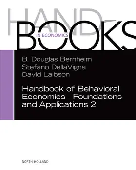 DellaVigna / Laibson | Handbook of Behavioral Economics - Foundations and Applications 2 | E-Book | sack.de