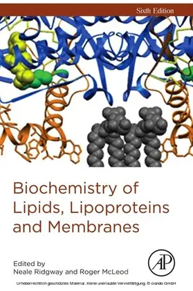 Ridgway / McLeod | Biochemistry of Lipids, Lipoproteins and Membranes | E-Book | sack.de