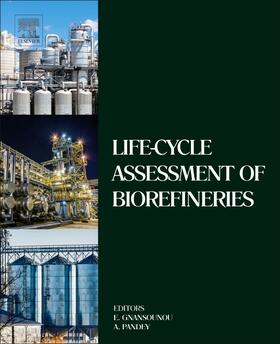 Pandey / Gnansounou |  Life-Cycle Assessment of Biorefineries | Buch |  Sack Fachmedien