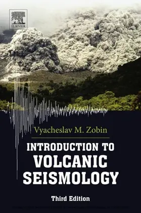 M Zobin | Introduction to Volcanic Seismology | E-Book | www.sack.de
