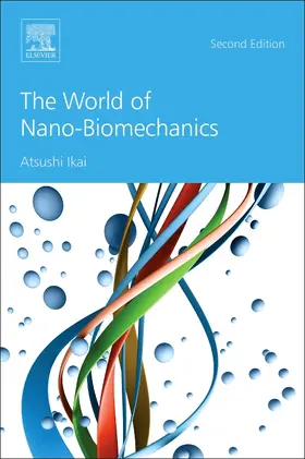 Ikai | World of Nano-Biomechanics | Buch | 978-0-444-63686-7 | sack.de