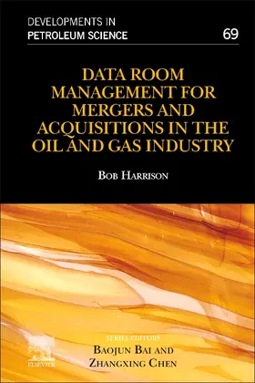Harrison |  Data Room Management for Mergers and Acquisitions in the Oil and Gas Industry | Buch |  Sack Fachmedien