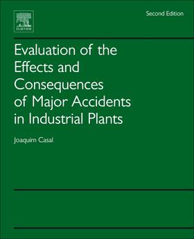 Casal |  Evaluation of the Effects and Consequences of Major Accidents in Industrial Plants | Buch |  Sack Fachmedien
