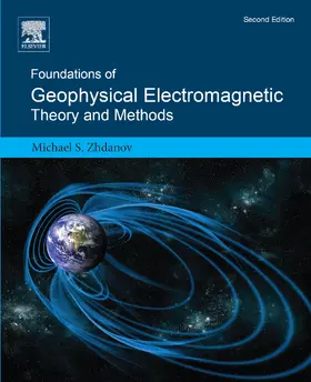 Zhdanov | Foundations of Geophysical Electromagnetic Theory and Methods | E-Book | sack.de