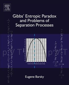 Barsky |  Gibbs' Entropic Paradox and Problems of Separation Processes | Buch |  Sack Fachmedien