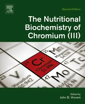 Vincent | The Nutritional Biochemistry of Chromium(III) | E-Book | sack.de