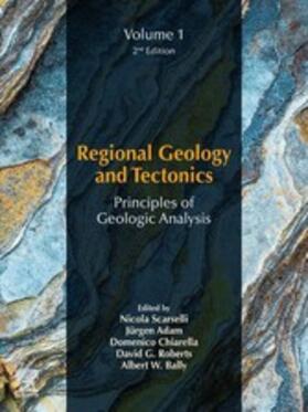 Scarselli / Adam / Chiarella |  Regional Geology and Tectonics: Principles of Geologic Analysis | eBook | Sack Fachmedien