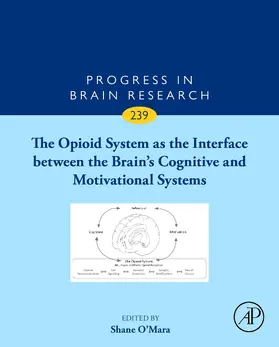 The Opioid System as the Interface between the Brain's Cognitive and Motivational Systems | Buch | 978-0-444-64167-0 | www.sack.de