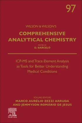 ICP-MS and Trace Element Analysis as Tools for Better Understanding Medical Conditions | Buch | 978-0-444-64347-6 | www.sack.de