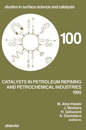 Catalysts in Petroleum Refining and Petrochemical Industries 1995 | Buch | 978-0-444-82381-6 | sack.de