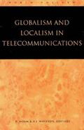 Noam / Wolfson |  Globalism and Localism in Telecommunications | Buch |  Sack Fachmedien