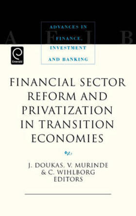 Doukas / Murinde |  Financial Sector Reform and Privatization in Transition Economies | Buch |  Sack Fachmedien