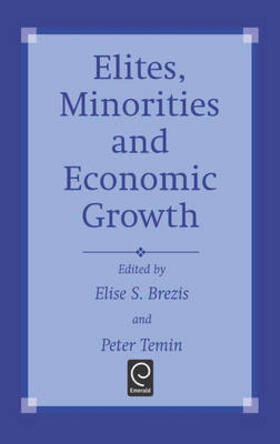 Brezis / Temin | Elites, Minorities and Economic Growth | Buch | 978-0-444-82848-4 | sack.de