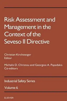 Christou / Papadakis / Kirchsteiger |  Risk Assessment and Management in the Context of the Seveso II Directive | Buch |  Sack Fachmedien