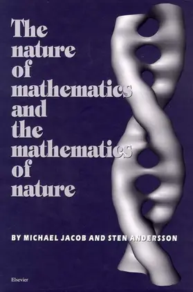 Andersson / Jacob |  The Nature of Mathematics and the Mathematics of Nature | Buch |  Sack Fachmedien