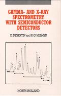  Gamma- and X-Ray Spectrometry with Semiconductor Detectors | Buch |  Sack Fachmedien